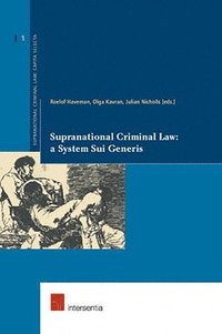 bokomslag Supranational Criminal Law: v. 1
