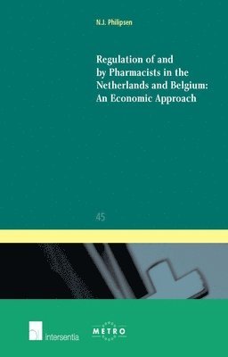 Niels Philipsen - Regulation of and by Pharmacists in the Netherlands and Belgium, Häftad