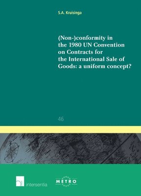 Sonja Kruisinga - (RRNon-) Conformity in the 1980 UN Convention on Contracts for the International Sale of Goods, Häftad