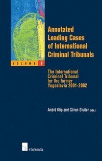 bokomslag Annotated Leading Cases of International Criminal Tribunals