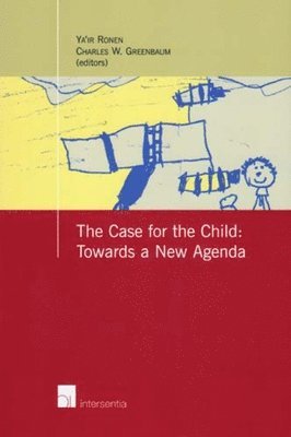 The Case for the Child: Towards a New Agenda 1