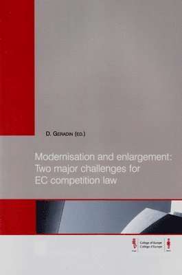 TBD, Damien Geradin - Modernisation and Enlargement: Two Major Challenges for EC Competition Law, Häftad