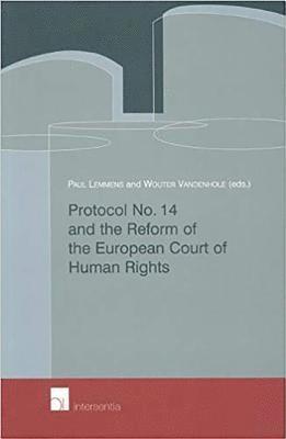 Protocol No. 14 and the Reform of the European Court of Human Rights 1