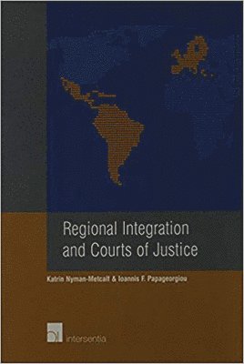 bokomslag Regional Integration and Courts of Justice