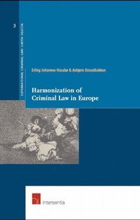 bokomslag Harmonization of Criminal Law in Europe