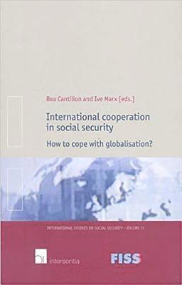 TBD, Bea Cantillon, Ive Marx - International Cooperation in Social Security, Inbunden