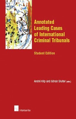 bokomslag Annotated Leading Cases of International Criminal Tribunals