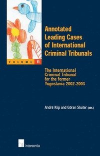 bokomslag Annotated Leading Cases of International Criminal Tribunals