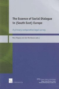 bokomslag Essence of Social Dialogue in (South East) Europe
