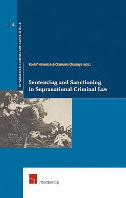 bokomslag Sentencing and Sanctioning in Supranational Criminal Law