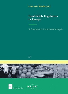 TBD, Ellen Vos, Frank Wendler - Food Safety Regulation in Europe, Häftad