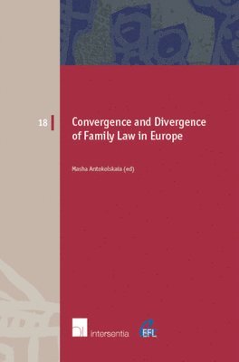 Convergence and Divergence of Family Law in Europe 1