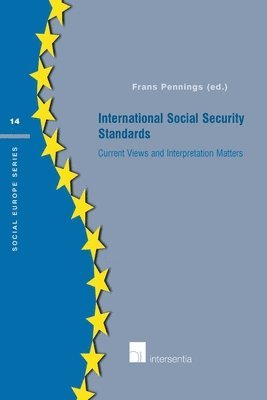 TBD, Frans Pennings - International Social Security Standards: Current Views and Interpretation Matters, Häftad