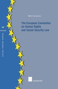 bokomslag The European Convention on Human Rights and Social Security Law