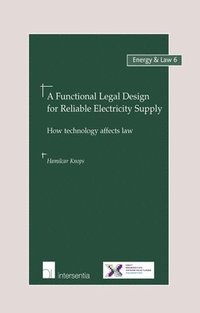 bokomslag Functional Legal Design for Reliable Electricity Supply