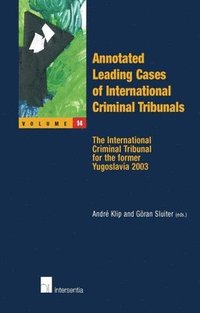 bokomslag Annotated Leading Cases of International Criminal Tribunals