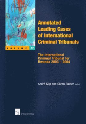 TBD, Andre Klip, Goran Sluiter - Annotated Leading Cases of International Criminal Tribunals, Häftad