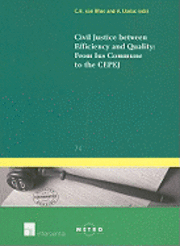 Civil Justice Between Efficiency and Quality: From Ius Commune to the CEPEJ 1