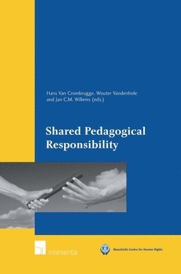 TBD, Hans van Crombrugge, Wouter Vandenhole, Jan C. M. Willems - Shared Pedagogical Responsibility, Häftad