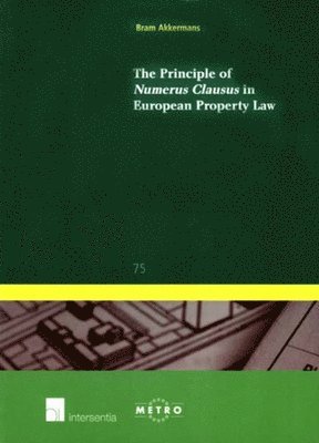 Bram Akkermans, TBD - Principle of Numerus Clausus in European Property Law, Häftad