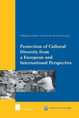 bokomslag Protection of Cultural Diversity from a European and International Perspective