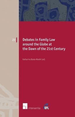 bokomslag Debates in Family Law Around the Globe at the Dawn of the 21st Century
