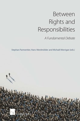 Between Rights and Responsibilities 1