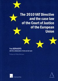 bokomslag The 2010 VAT Directive and the Case Law of the Court of Justice of the European Union