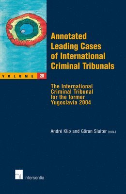 TBD, Andre Klip, Goran Sluiter - Annotated Leading Cases of International Criminal Tribunals, Häftad