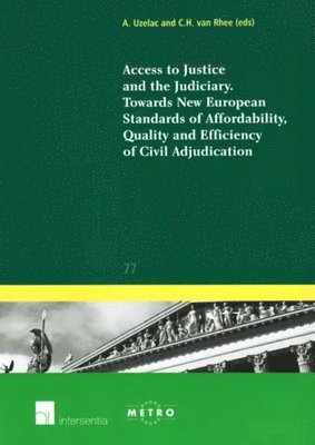 TBD, Alan Uzelac, C. H. van Rhee - Access to Justice and the Judiciary, Häftad
