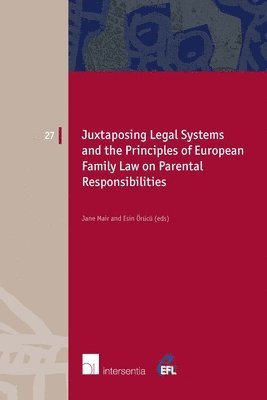 TBD, Jane Mair, A. E. Orucu - Juxtaposing Legal Systems and the Principles of European Family Law on Parental Responsibilities, Häftad