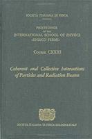 A. Aspect, W. Barletta, R. Bonifacio - Coherent and Collective Interactions of Particles and Radiation Beams, Inbunden