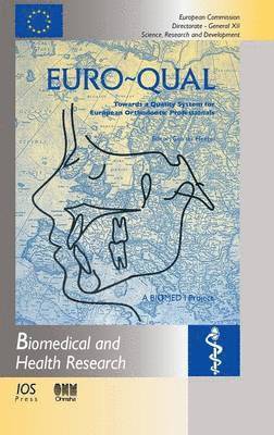 Euro-Qual: Towards a Quality System for European Othodontic Professionals 1