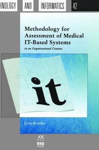bokomslag Methodology for Assessment of Medical IT-based Systems in an Organisational Context
