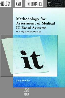 bokomslag Methodology for Assessment of Medical IT-based Systems in an Organisational Context