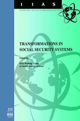 Transformations in Social Security Systems 1