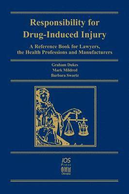 Responsibility for Drug-induced Injury 1