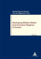 bokomslag Reshaping Welfare States and Activation Regimes in Europe