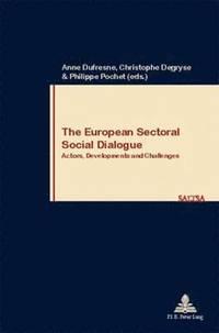 bokomslag The European Sectoral Social Dialogue