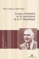 bokomslag Georges Pompidou Et Les Institutions De La Ve Republique