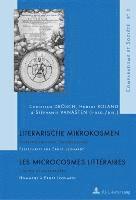 bokomslag Literarische Mikrokosmen / Les microcrosmes litteraires