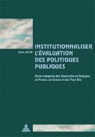 Institutionnaliser L'Evaluation Des Politiques Publiques 1
