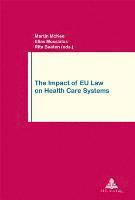 The Impact of EU Law on Health Care Systems 1