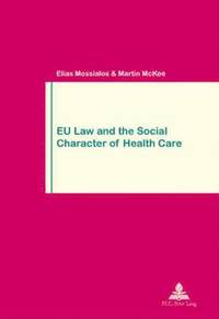 bokomslag EU Law and the Social Character of Health Care