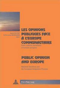 bokomslag Les Opinions Publiques Face a L'europe Communautaire Public Opinion and Europe