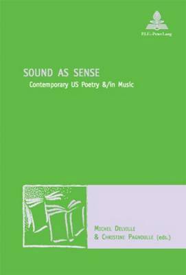 Michel Delville, Christine Pagnoulle, Marc Maufort - Sound as Sense, Häftad