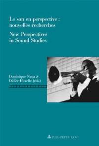 bokomslag Le Son En Perspective: Nouvelles Recherches New Perspectives in Sound Studies