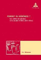 bokomslag Pierrot Ou Berenice ?