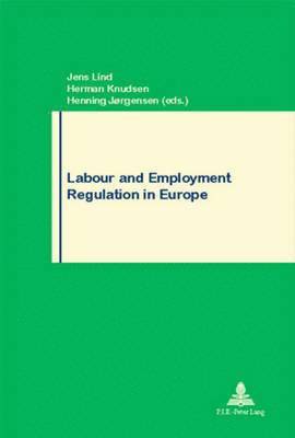 bokomslag Labour and Employment Regulation in Europe