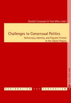 Challenges to Consensual Politics 1